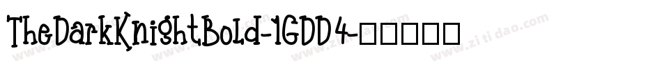 TheDarkKnightBold-1GDD4字体转换
