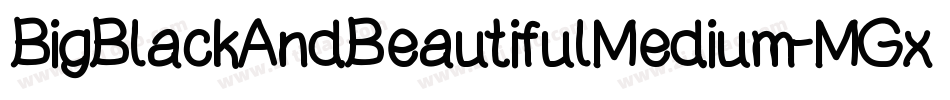 BigBlackAndBeautifulMedium-MGxv字体转换