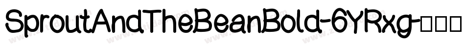 SproutAndTheBeanBold-6YRxg字体转换