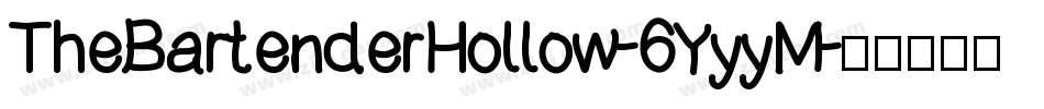 TheBartenderHollow-6YyyM字体转换