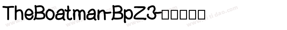TheBoatman-BpZ3字体转换