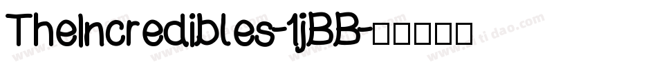 TheIncredibles-1jBB字体转换 TheIncredibles-1jBB字体转换