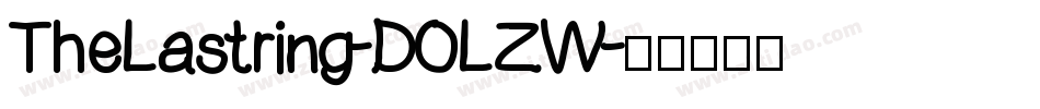 TheLastring-DOLZW字体转换 TheLastring-DOLZW字体转换