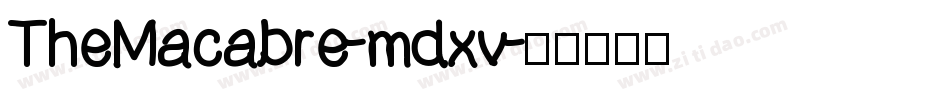 TheMacabre-mdxv字体转换 TheMacabre-mdxv字体转换