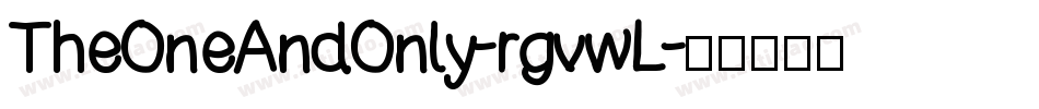 TheOneAndOnly-rgvwL字体转换
