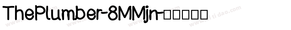 ThePlumber-8MMjn字体转换