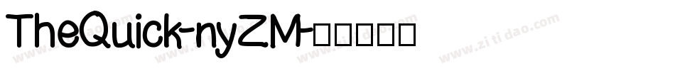 TheQuick-nyZM字体转换 TheQuick-nyZM字体转换
