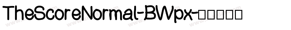 TheScoreNormal-BWpx字体转换