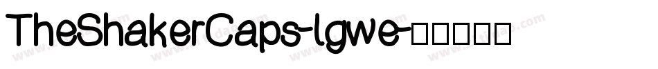 TheShakerCaps-lgwe字体转换