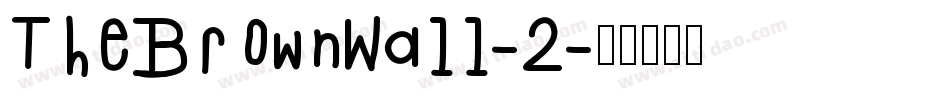 TheBrownWall-2字体转换