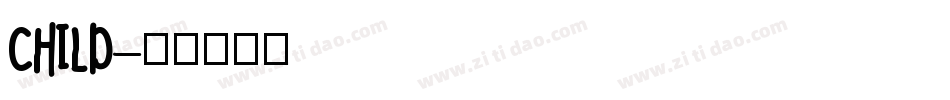 CHILD字体转换