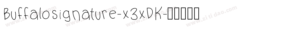 Buffalosignature-x3xDK字体转换