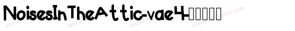 NoisesInTheAttic-vae4字体转换