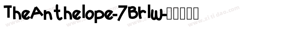 TheAnthelope-7Brlw字体转换 TheAnthelope-7Brlw字体转换