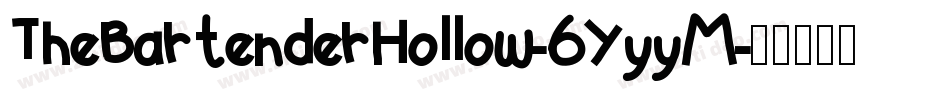 TheBartenderHollow-6YyyM字体转换