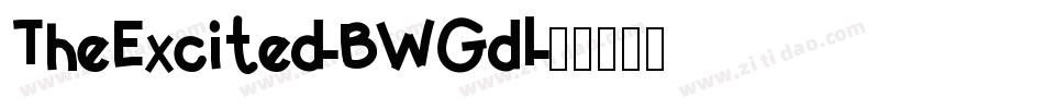 TheExcited-BWGdl字体转换 TheExcited-BWGdl字体转换