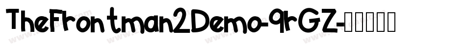 TheFrontman2Demo-9rGZ字体转换 TheFrontman2Demo-9rGZ字体转换