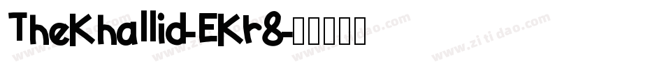 TheKhallid-EKr8字体转换