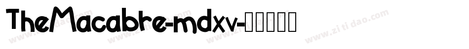 TheMacabre-mdxv字体转换 TheMacabre-mdxv字体转换