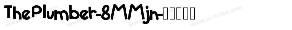 ThePlumber-8MMjn字体转换