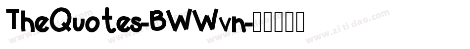 TheQuotes-BWWvn字体转换