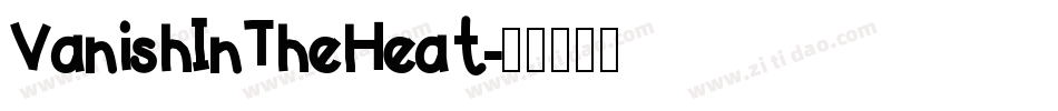 VanishInTheHeat字体转换