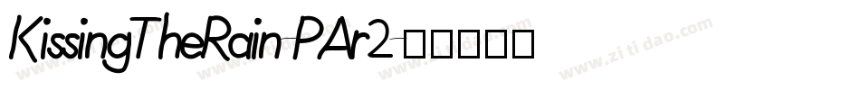 KissingTheRain-PAr2字体转换