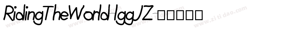 RidingTheWorld-lggJZ字体转换