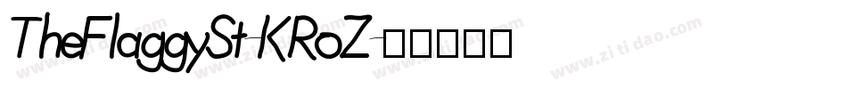 TheFlaggySt-KRoZ字体转换