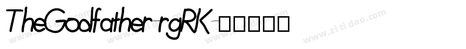 TheGodfather-rgRK字体转换 TheGodfather-rgRK字体转换