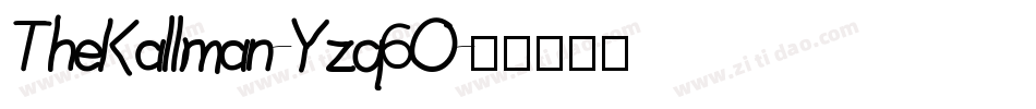 TheKallman-Yzq6O字体转换