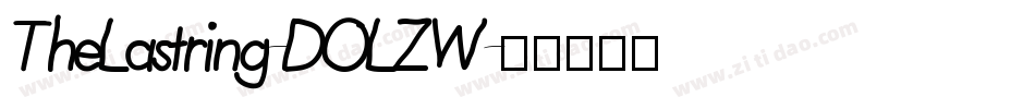 TheLastring-DOLZW字体转换 TheLastring-DOLZW字体转换