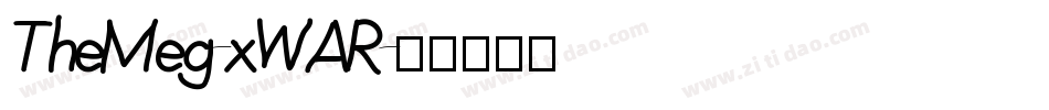 TheMeg-xWAR字体转换 TheMeg-xWAR字体转换