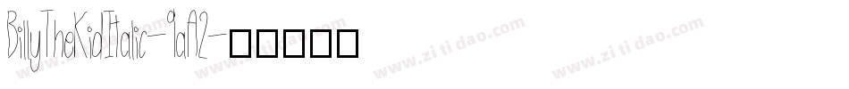 BillyTheKidItalic-9aA2字体转换