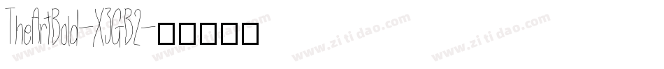 TheArtBold-X3GB2字体转换