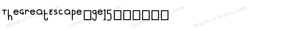 TheGreatEscape-ge15字体转换 TheGreatEscape-ge15字体转换