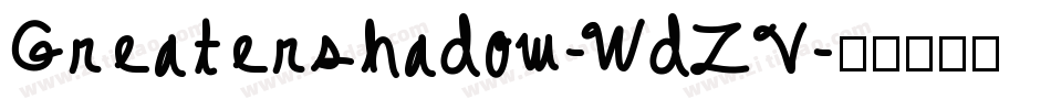 Greatershadow-WdZV字体转换