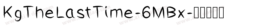 KgTheLastTime-6MBx字体转换