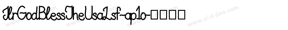 JlrGodBlessTheUsaLsf-ap1o字体转换