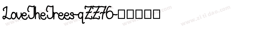LoveTheTrees-qZZ76字体转换