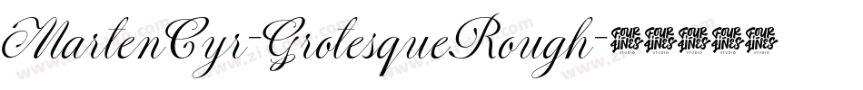 MartenCyr-GrotesqueRough字体转换
