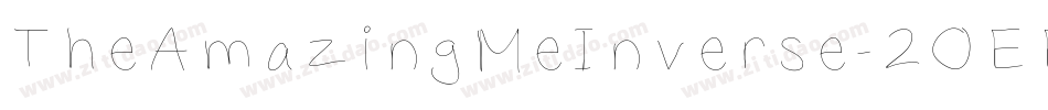 TheAmazingMeInverse-2OEEw字体转换 TheAmazingMeInverse-2OEEw字体转换
