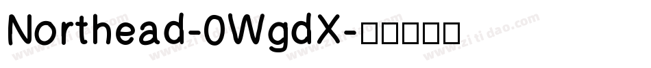 Northead-0WgdX字体转换