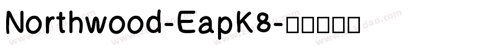 Northwood-EapK8字体转换