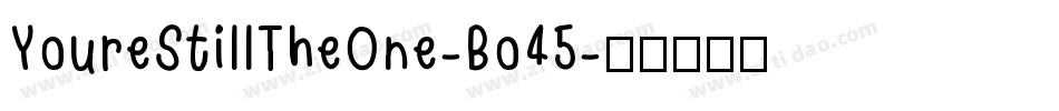 YoureStillTheOne-Bo45字体转换