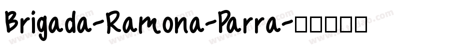 Brigada-Ramona-Parra字体转换