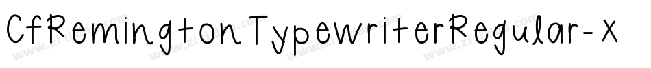 CfRemingtonTypewriterRegular-XmRd字体转换