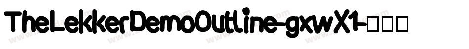TheLekkerDemoOutline-gxwX1字体转换
