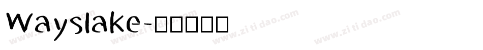 Wayslake字体转换