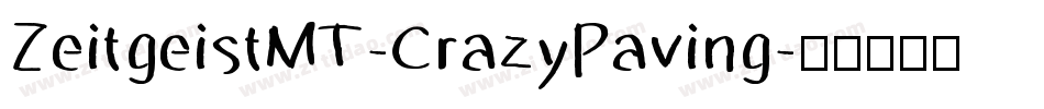 ZeitgeistMT-CrazyPaving字体转换